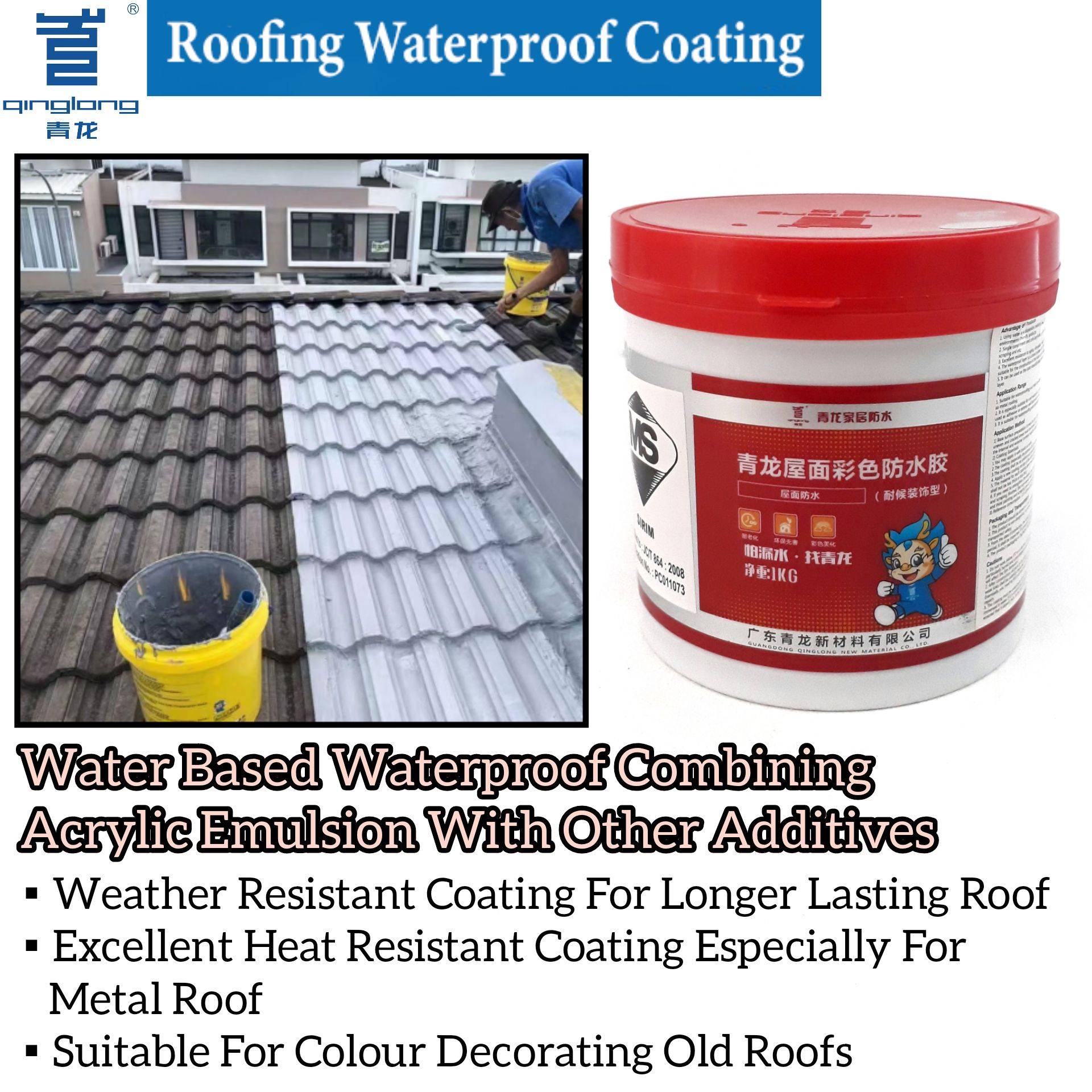 QINGLONG QLROOFING WATERPROOF COATING FOR ROOF LEAKAGE REPAIR